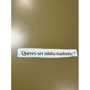 AUTOCOLANTE “QUERES SER MINHA MADRINHA “