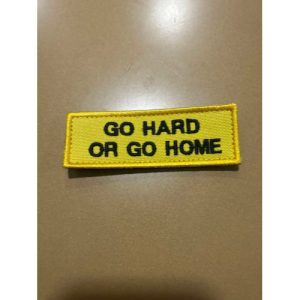 NOME BORDADO: GO HARD OR GO HOME